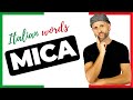 Using MICA in Italian - How to Use Mica in Italian + Meaning of MICA