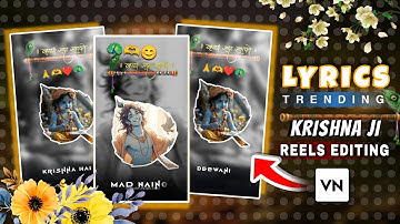 Trending Krishna ji reels video editing || lyrics Krishna stetus video editing VN app || VN editing