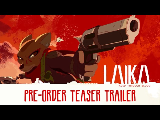 Laika: Aged Through Blood │ Pre-Order Teaser │ Nintendo Switch