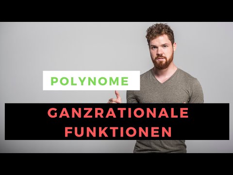 Polynome (ganzrationale Funktionen) Einfach Erklärt! + Beispiele, Anwendungen, Eigenschaften