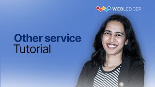 Other Services Module in WebLedger Office | Complete Tutorial