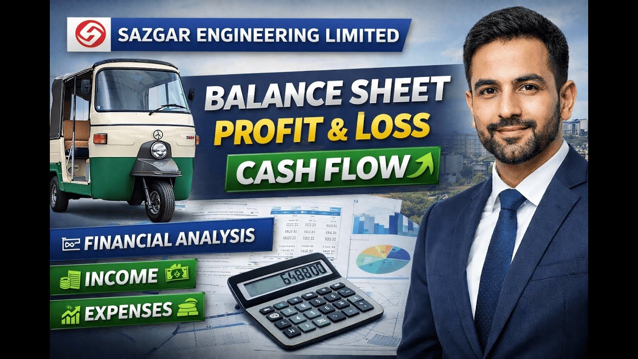 Sazgar Engineering Analysis | Balance Sheet, Profit & Loss & Cash Flow Explained