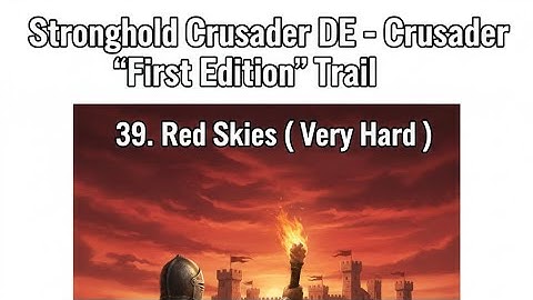 Stronghold Crusader DE - Crusader 