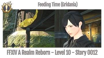 FFXIV Feeding Time - Story 0012 (Gridania) - A Realm Reborn