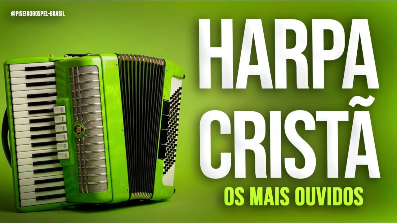 OS HINOS MAIS OUVIDOS DA HARPA CRISTÃ DE TODOS OS TEMPOS 🎺✨