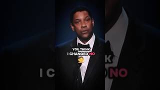 I Didnt Change I Just Stopped Playing Nice Denzel Washington motivation short inspiration