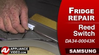 Samsung Refrigerator - Door Open Error - Reed Switch Repair and Diagnostic