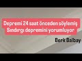 6.0 Sındırgı Depremi ilk izlenim 27.10.2025 Berk Balbay 138. Bölüm