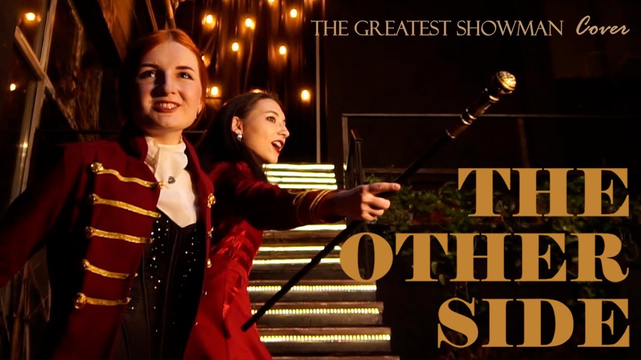 The Greatest Showman CINEMATIC Cover - THE OTHER SIDE (female ver.)