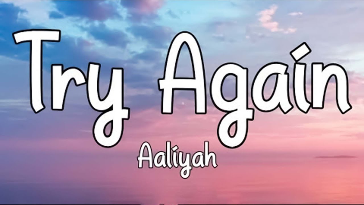 AALIYAH - TRY AGAIN | Lyric 