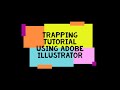 Trapping Tutorial using Adobe Illustrator | Prepress