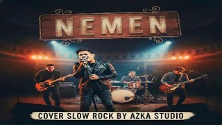 Nemen | Cover Slow Rock By Azka Studio