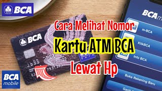 Cara melihat nomor kartu ATM BCA lewat hp || cara melihat nomor kartu ATM BCA TANPA Kartu ATM