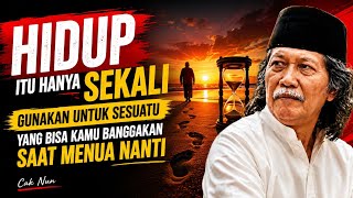 Menua Itu Sunnatullah, Tapi Menua Tanpa Arti Itu Yang Harus Kita Takutkan - Nasehat Cak Nun 