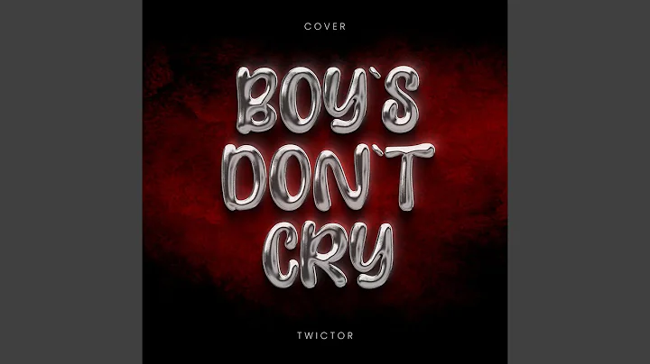 Boys Dont Cry (Cover)