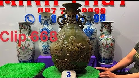 Clip 668(15/2) giao lưu đồ đồng đồ gốm các loại giá cả hợp lý bao Sip-đồ xưa cũ minh thủy