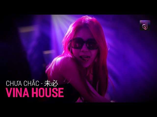 NONSTOP Vinahouse 2024 - Chưa Chắc Remix Vocal Trung - FULL SET NHẠC HOT TIKTOK REMIX MỚI NHẤT