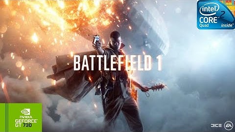 Battlefield 1 | GT730 2GB DDR3 | Core 2 Quad Q9400 | 6GB RAM DDR2