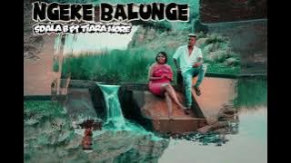 Sdala B - Ngeke Balunge(ft. Tiara More) Official Audio 