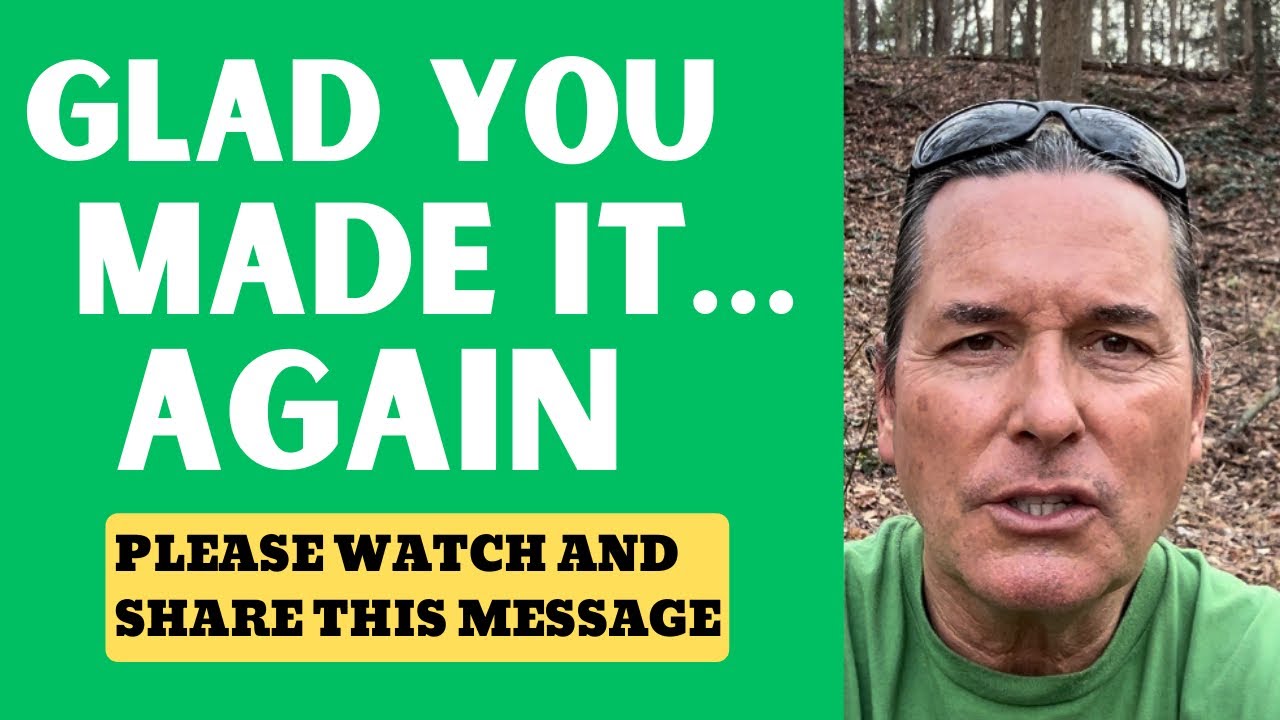 GLAD YOU MADE IT…AGAIN