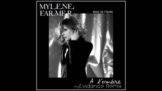 Mylène Farmer - A l'Ombre (myEvidance Remix)