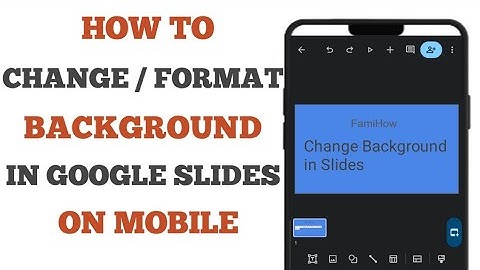 How to Change Background in Google Slides on Mobile | How to Format Background in Slides on Mobile