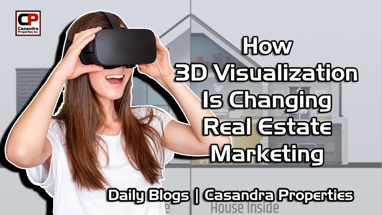 How 3D Visualization Is Changing Real Estate Marketing | Real Estate ...