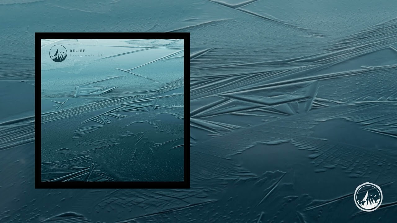 Watch Relief - Fragments EP on YouTube Watch Relief - Fragments EP on YouTube