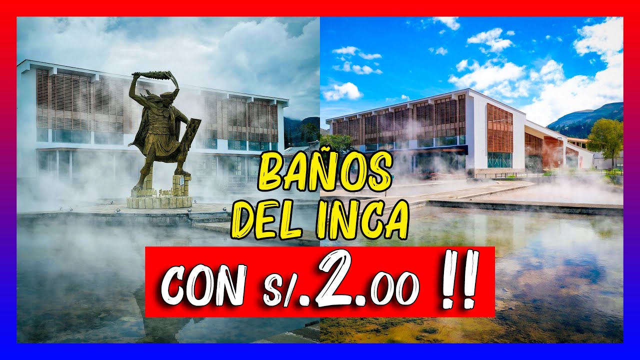 Baños del inca Cajamarca 2025 🔥 COMO LLEGAR Barato✅ con 2 soles Peru aguas termales turismo historia