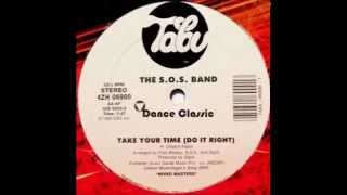 Video thumbnail of "The S.O.S. Band - Take Your Time (Do It Right) (12" Extended Mix)"