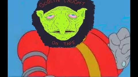 THIS VIDEO CONTAINS GOBLIN CAUGHT ON TAPE
