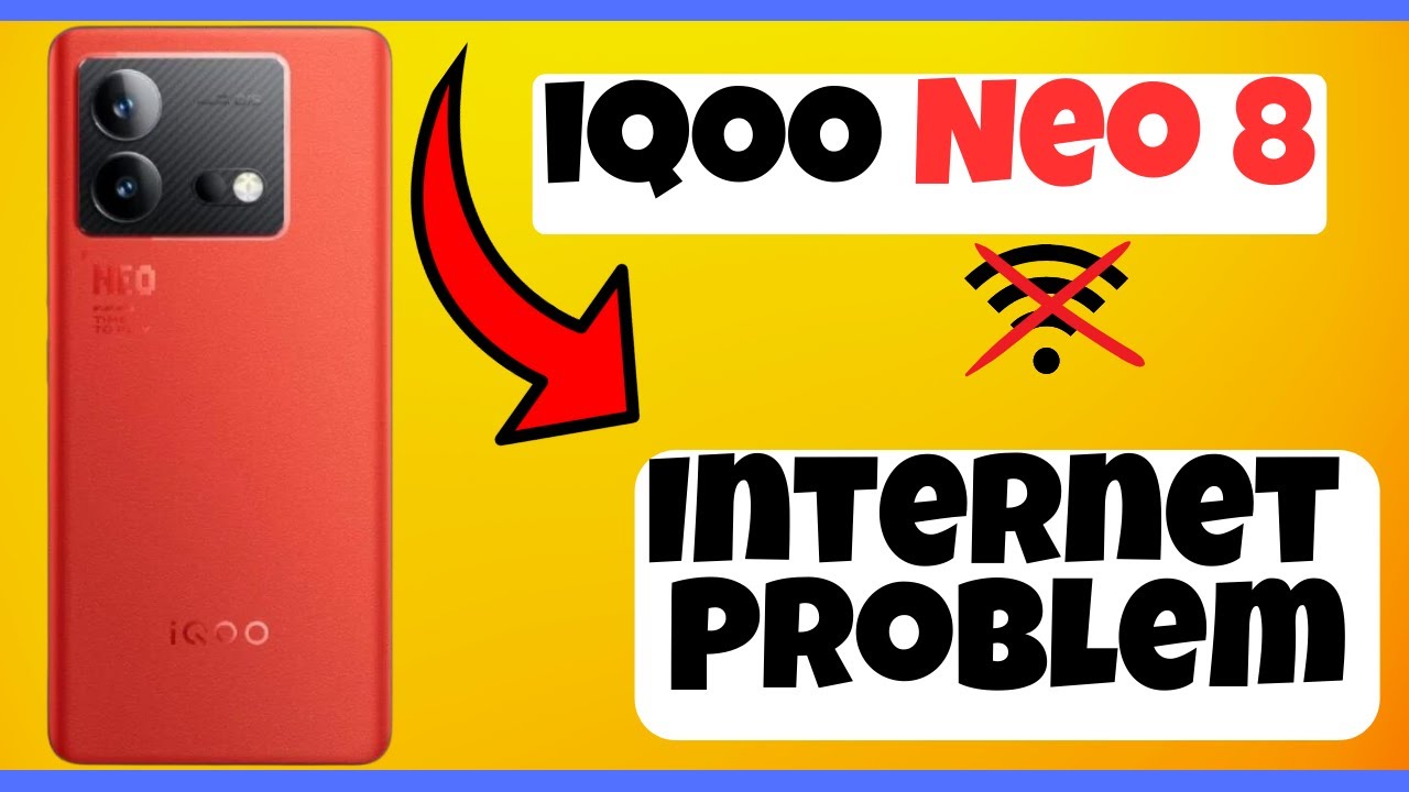 IQOO Neo 8 Internet Problem How To Solve Internet Issues Internet iqoo-neo-8-internet-problem-how-to-solve-internet-issues-internet