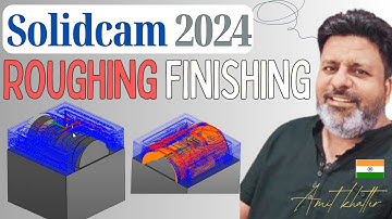 Solidworks CAM | Solidcam2024 Roughing | SolidCAM 2024 Finishing | SolidCAM 2024 Tutorials in Hindi