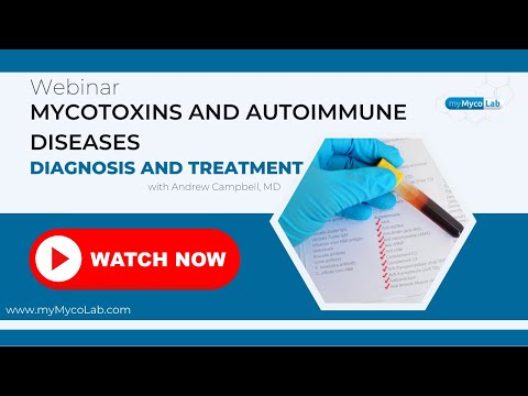 Mycotoxins and Autoimmune Diseases: Diagnosis and Treatment