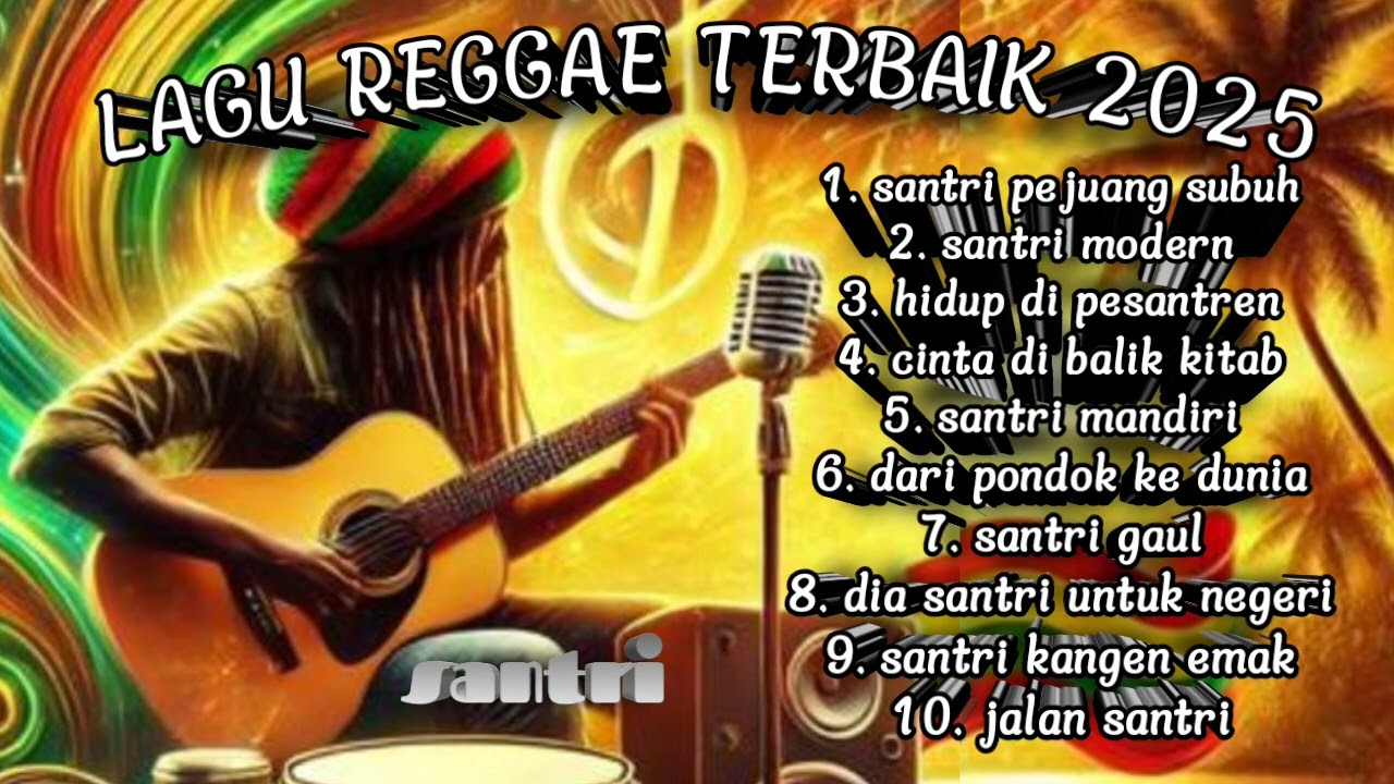 Lagu reggae terbaik 2025 || tentang jadi seorang santri