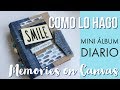 CÓMO LO HAGO: Mini álbum DIARIO Memories on Canvas