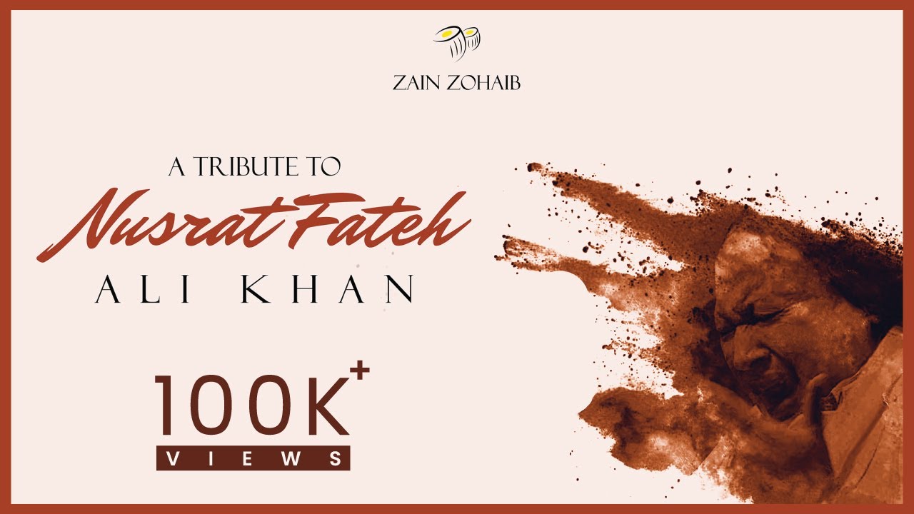 nusrat-tribute-to-ustad-nusrat-fateh-ali-khan-zain-zohaib-youtube