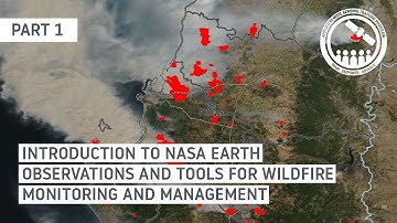 NASA ARSET: Introduction to Satellite-Based Active Fire Detection using FIRMS, Part 1/3