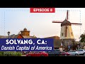 Solvang, CA: More Than the Danish Capital of America