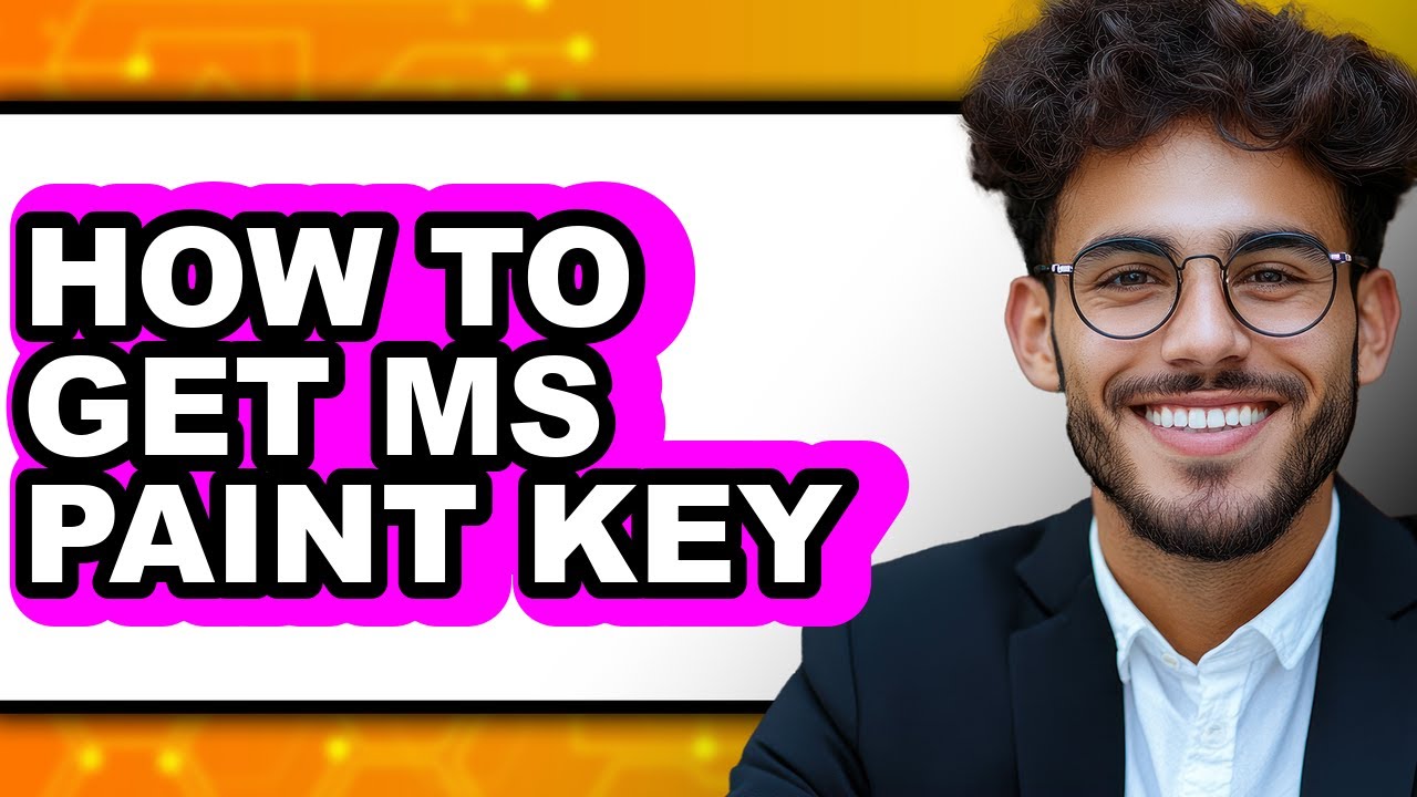 How to Get Ms Paint Key - Easy Guide