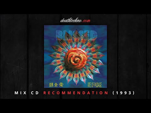Blissed — DT:Recommends | Blissed - Rite of Passage (1993) Mix CD