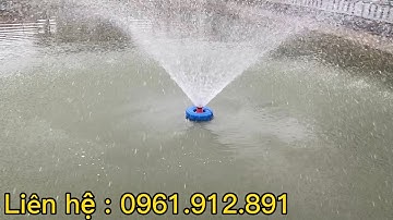 Chạy tét máy bơm tõm phao tạo oxy hồ cá, bơm sủi oxi Thiên Long hàng Việt Nam chính hãng giá rẻ