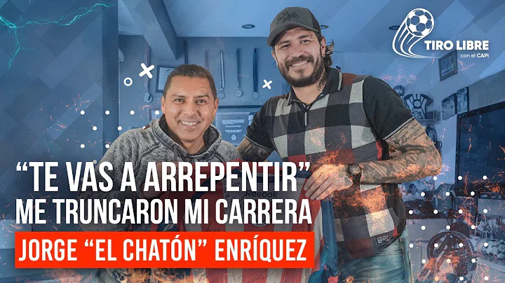 TIRO LIBRE CON EL CAPI  #07 - Jorge "El Chatn" Enr...