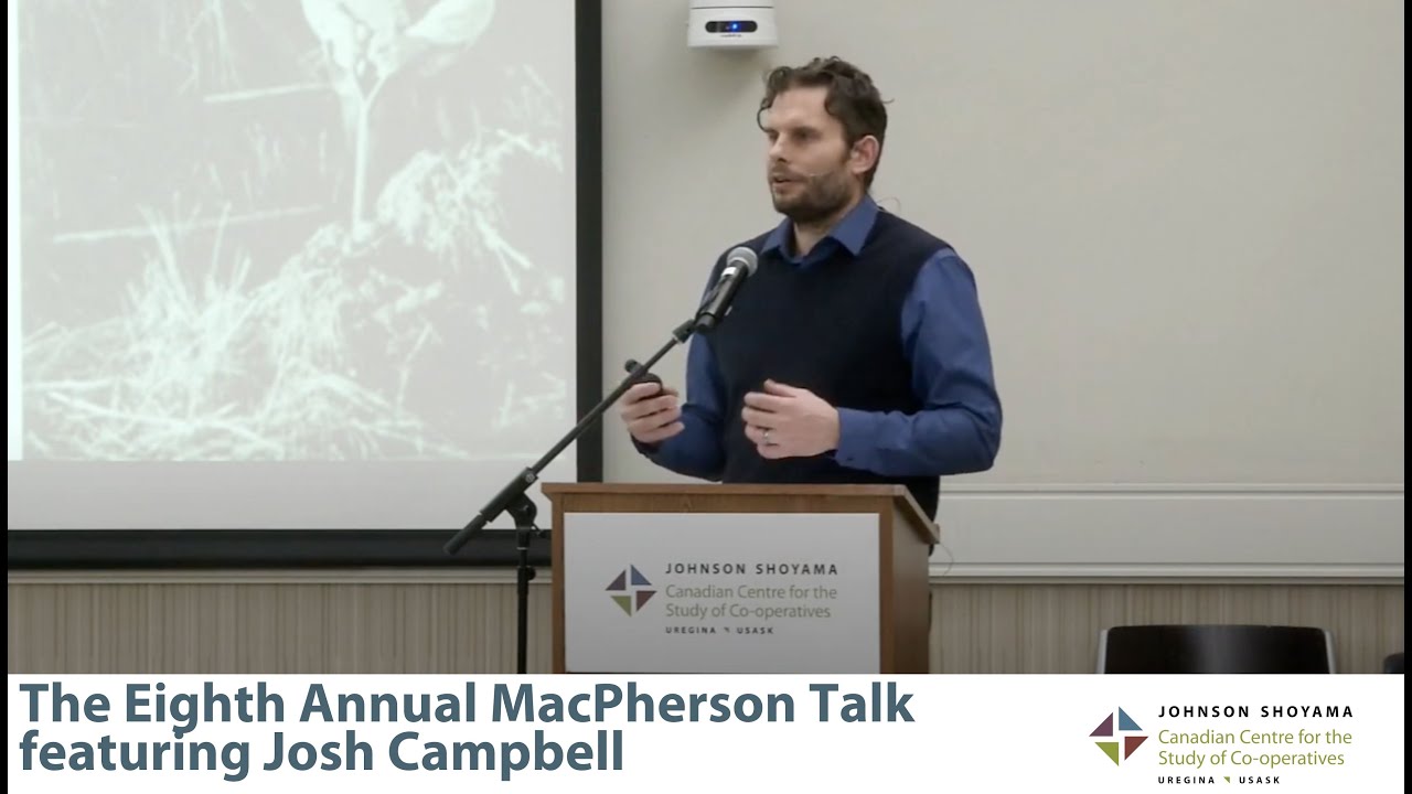 The 2022 MacPherson Talk - Fomenting a Different Kind of Green Revolution by Josh Campbell
