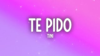 TINI - Te Pido (Letra/Lyrics)