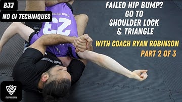 Failed Hip Bump - To Shoulder Lock & Triangle! - BJJ No Gi Techniques