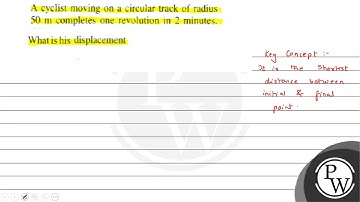 A cyclist moving on a circular track of radius \( 50 \mathrm{~m} \)...