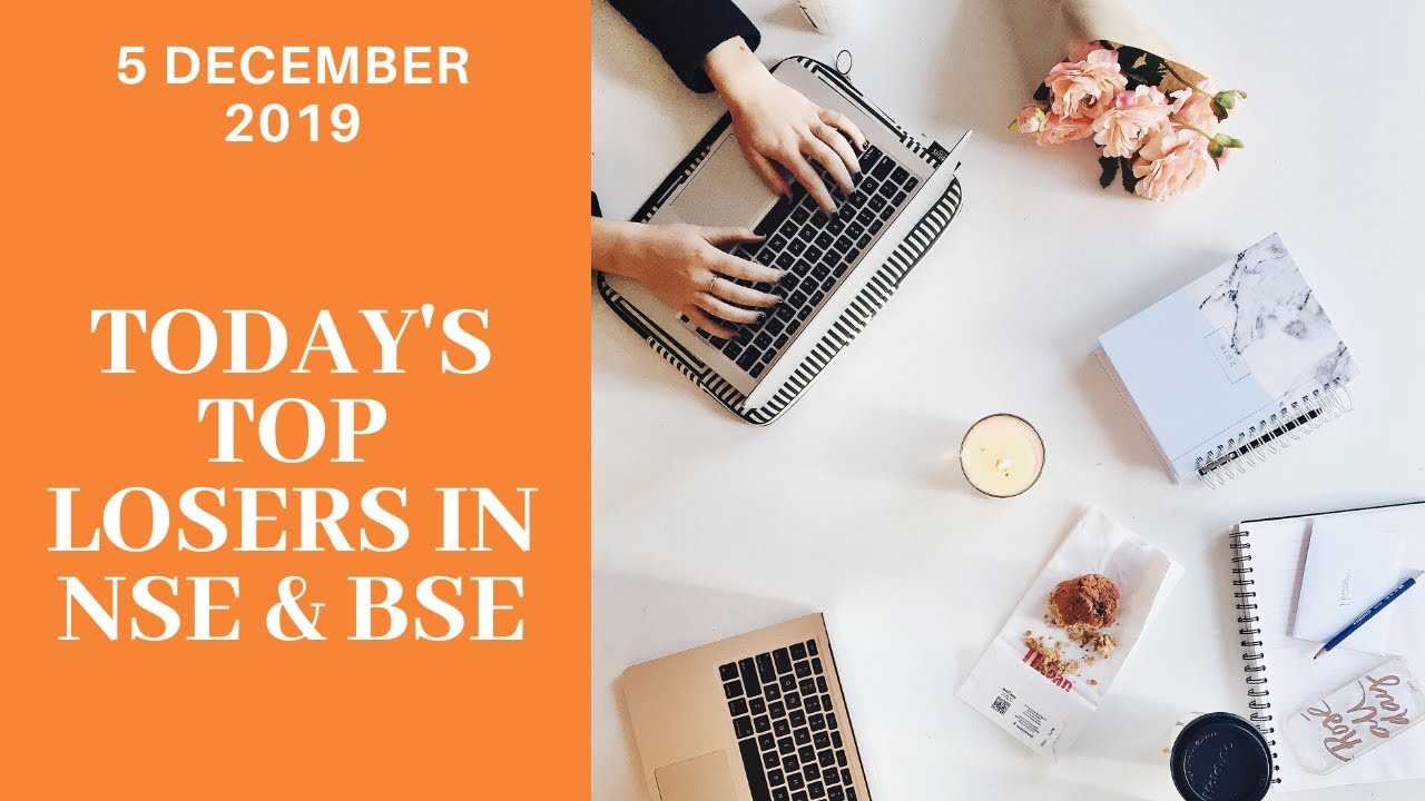 Top Losers in Nse & bse 5 Dec 2019 nse bse december2019 YouTube