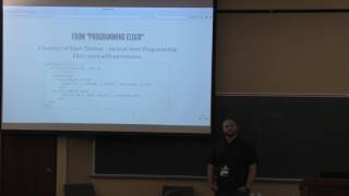 Aldric Giacomoni - a Guided Introduction to Elixir - Part 4 of 6 - λC 2017