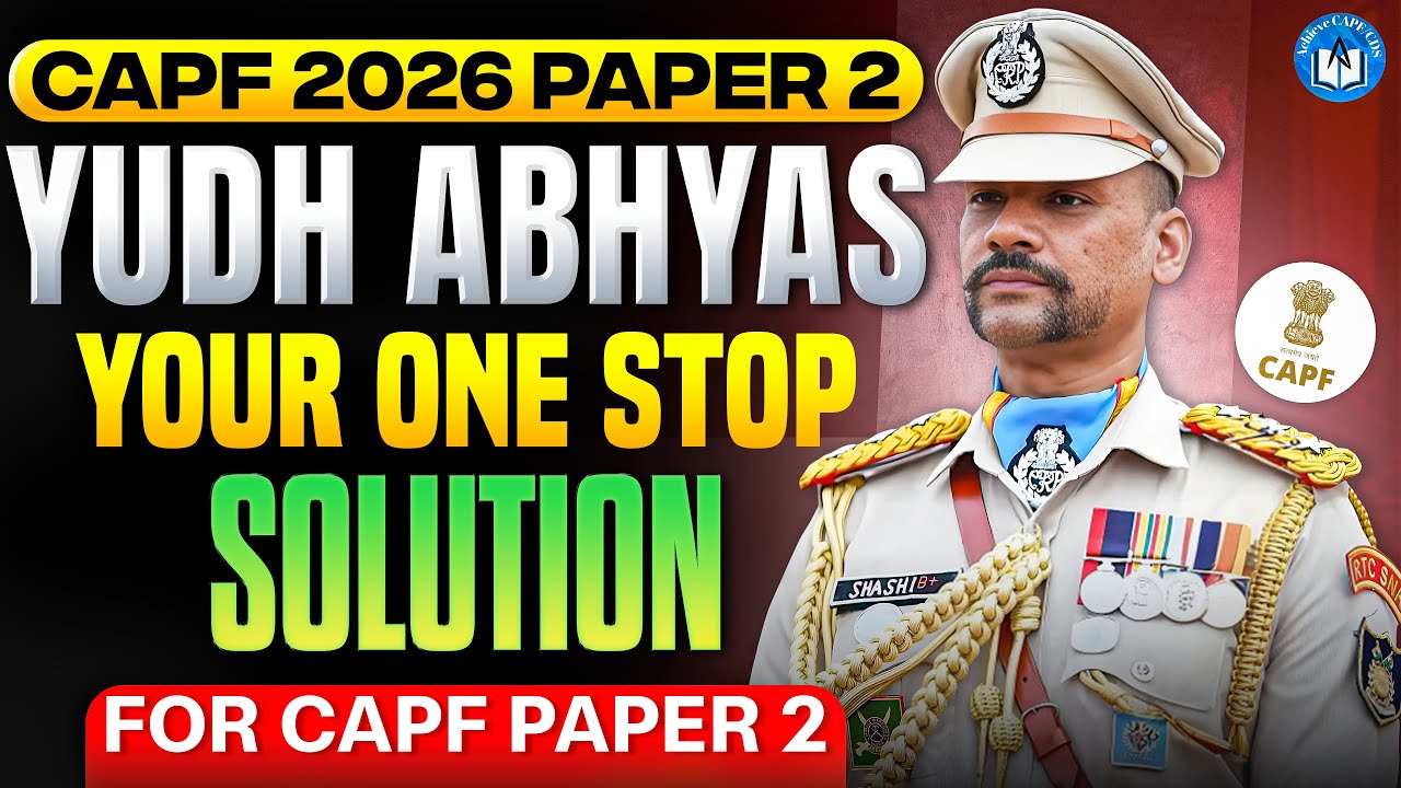 CAPF 2026 PAPER 2 | Yudh Abhyas – Your One Stop Solution  